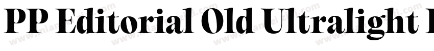 PP Editorial Old Ultralight Italic字体转换